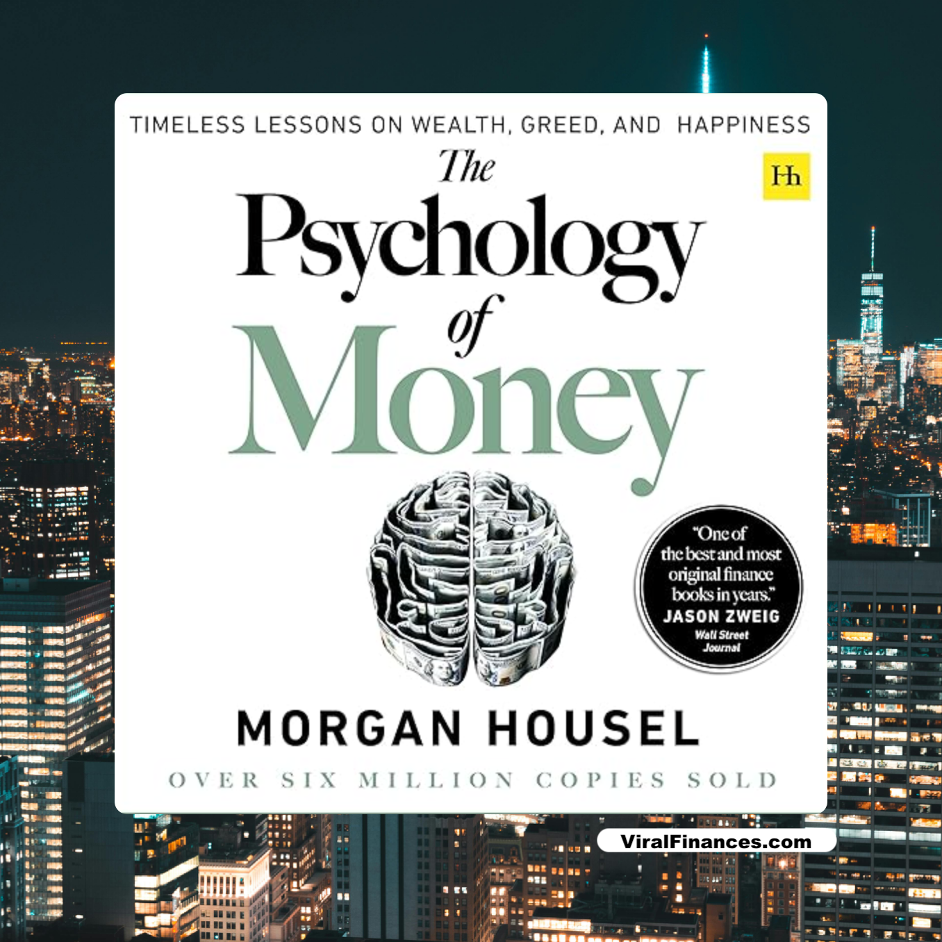 The Psychology of Money: Timeless Lessons on Wealth, Greed, and Happiness